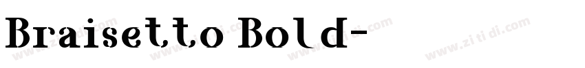 Braisetto Bold字体转换